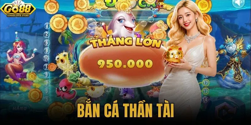 Bắn cá thần tài