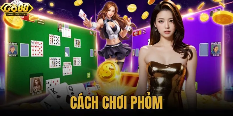 Cách chơi phỏm