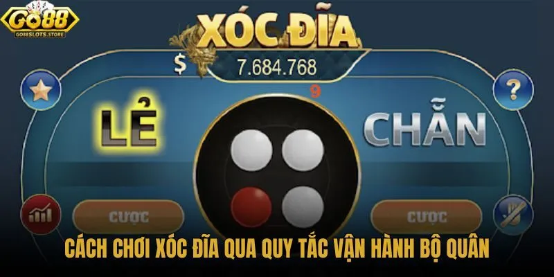 cach-choi-xoc-dia-qua-quy-tac-van-hanh-bo-quan cach-choi-xoc-dia-qua-quy-tac-van-hanh-bo-quan