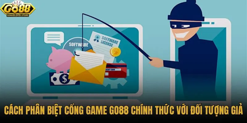cach-phan-biet-cong-game-go88-chinh-thuc-voi-doi-tuong-gia-mao