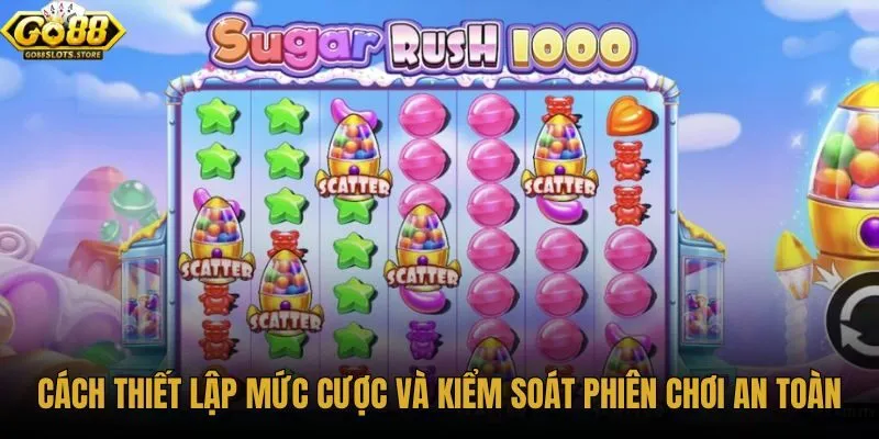 cach-thiet-lap-muc-cuoc-va-kiem-soat-phien-choi-an-toan cach-thiet-lap-muc-cuoc-va-kiem-soat-phien-choi-an-toan
