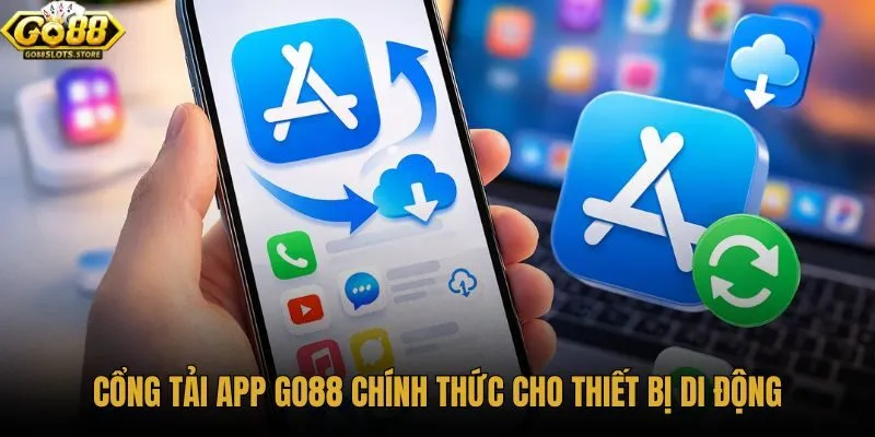 cong-tai-app-go88-chinh-thuc-cho-thiet-bi-di-dong
