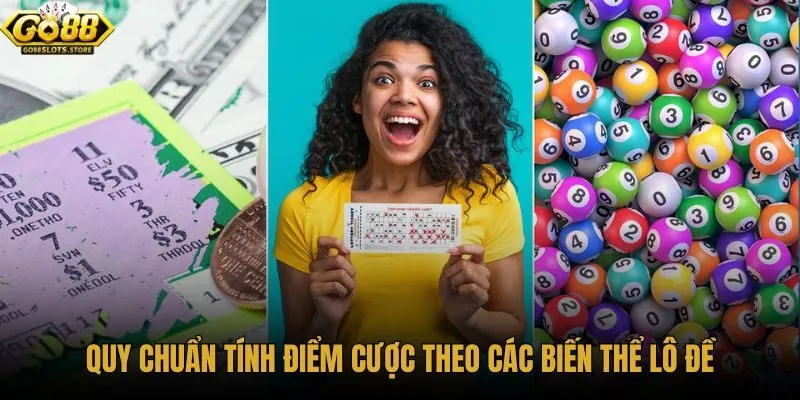 Quy chuẩn tính điểm cược các biến thể lô đề ba miền