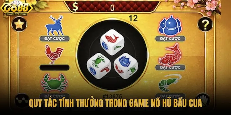 quy-tac-tinh-thuong-trong-game-no-hu-bau-cua
