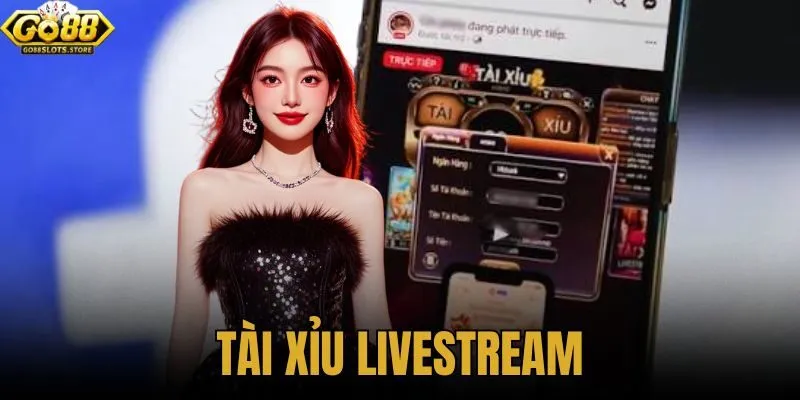 tài xỉu livestream