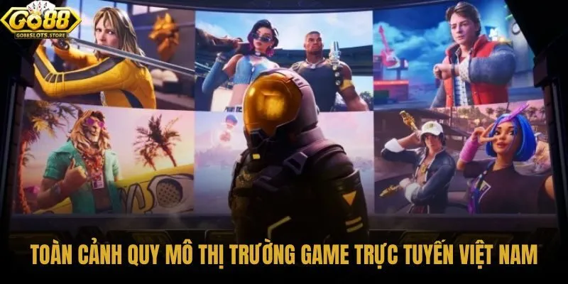 toan-canh-quy-mo-thi-truong-game-truc-tuyen-viet-nam